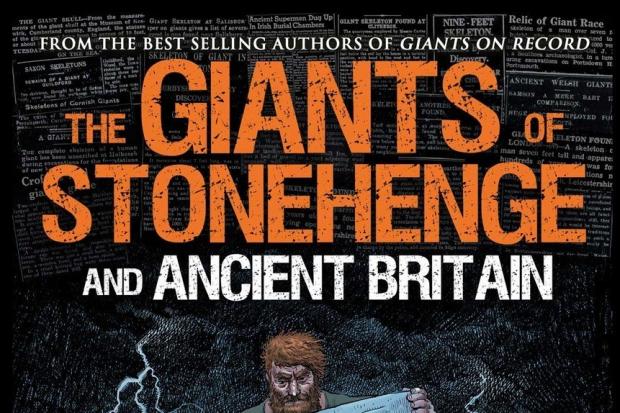 The Giants of Stonehenge and Ancient Britain by Hugh Newman and Jim Vieira